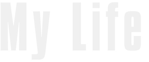My Life